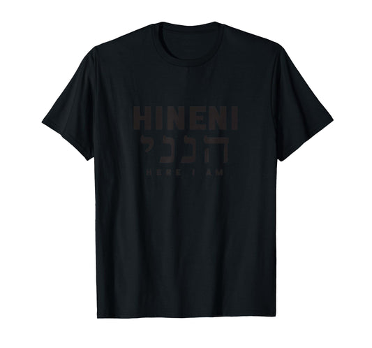 Hineni Christian Hebrew Bible Scripture T-Shirt
