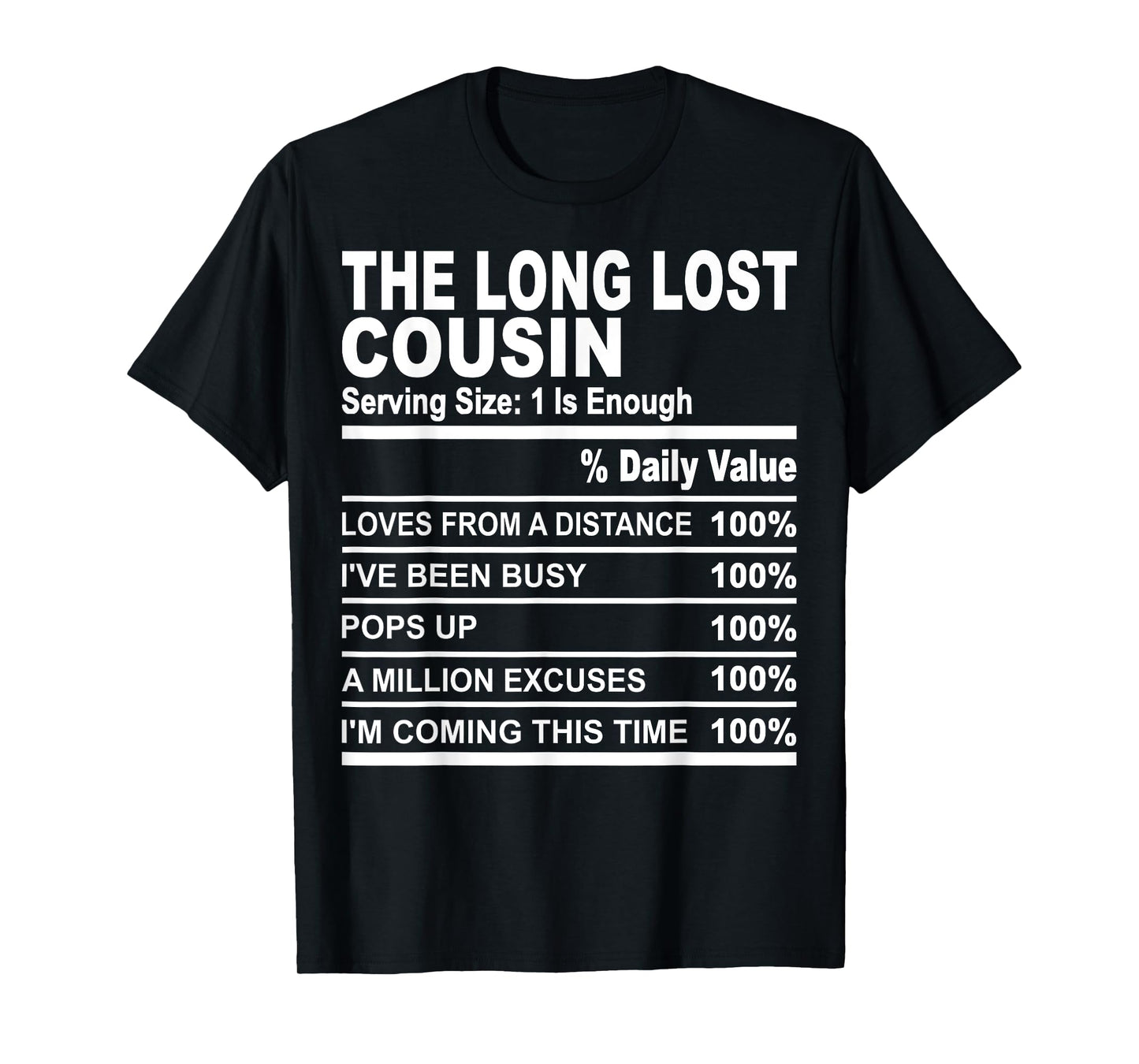 The long lost cousin funny family matching love cousins T-Shirt