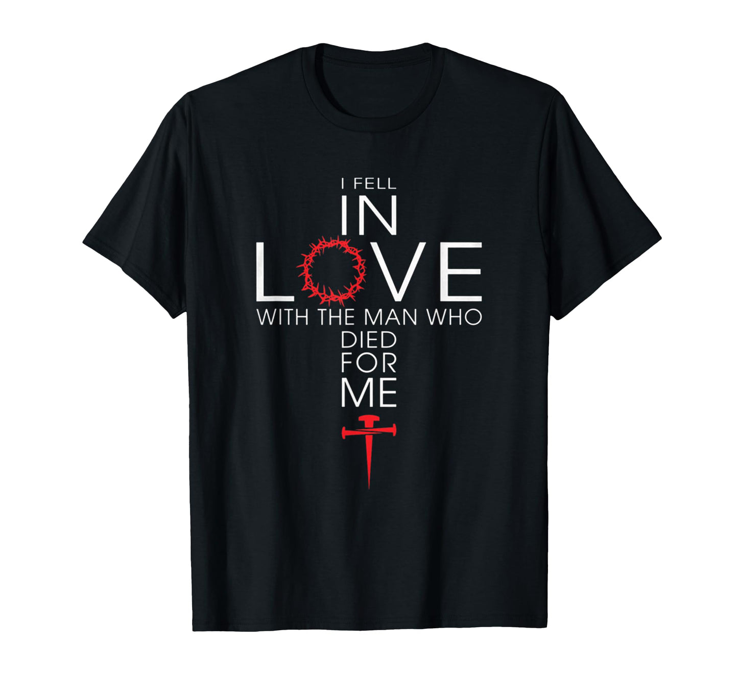 I fell In Love With The Men Who Died For Me! Best For Women T-Shirt