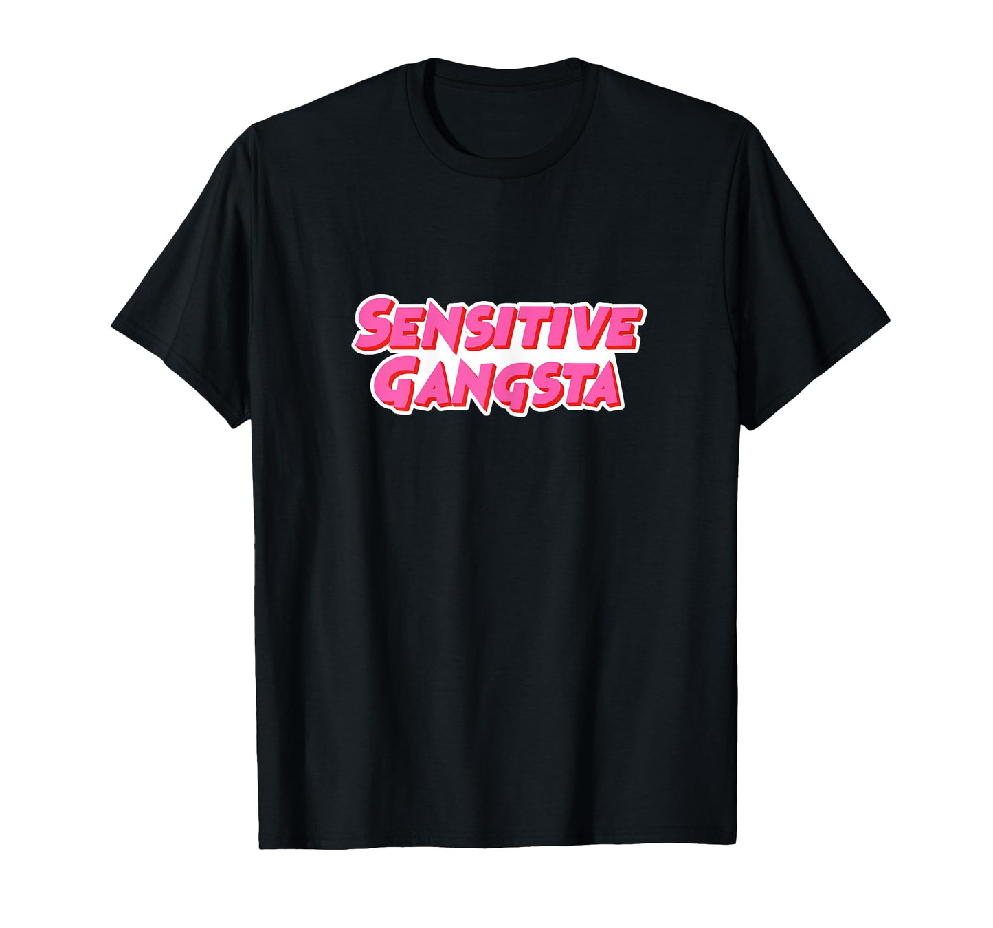 Cute I'm a Sensitive Gangsta Tee Hip Hop Gangster Women T-Shirt