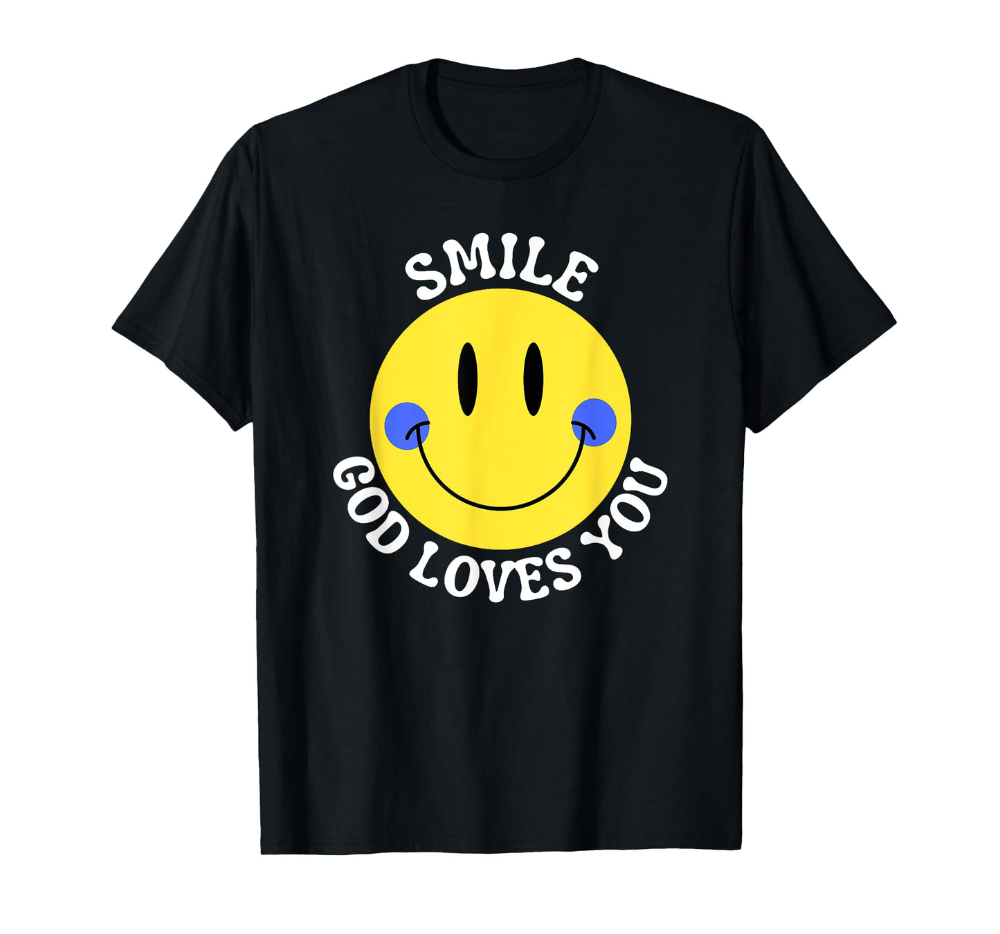 Smile God Loves You Happy Faith Love Jesus Christ VBS Cute T-Shirt