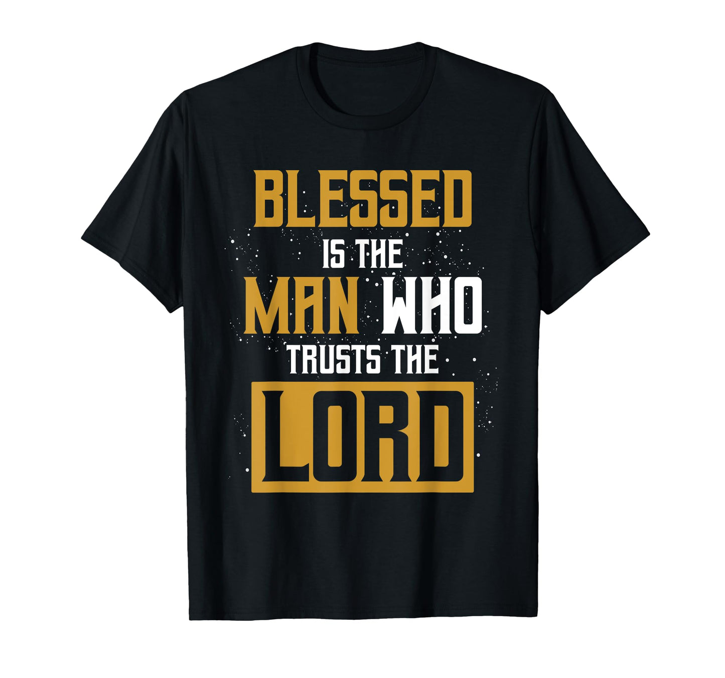Christianity Bible Verse Jesus Christ Devotee Lord Jesus T-Shirt