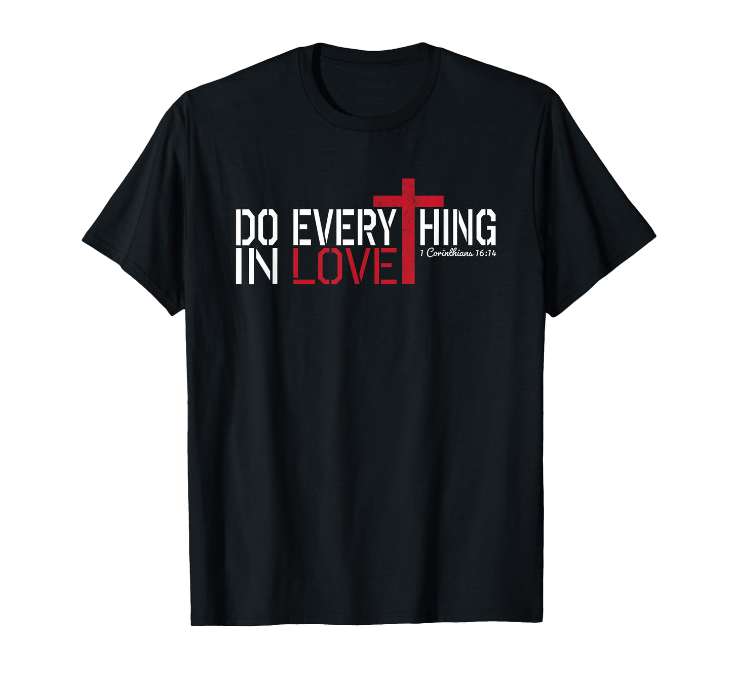 Do Everything In Love 1 Corinthians 16:14 Red Christian T-Shirt