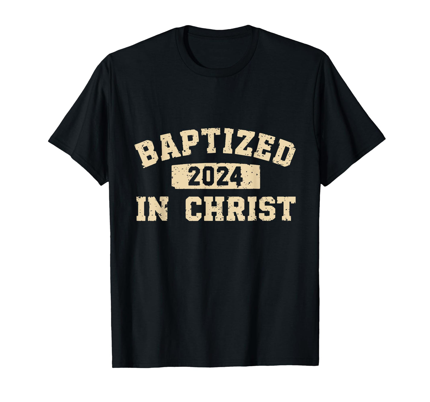 Baptized In Christ 2024 T-Shirt