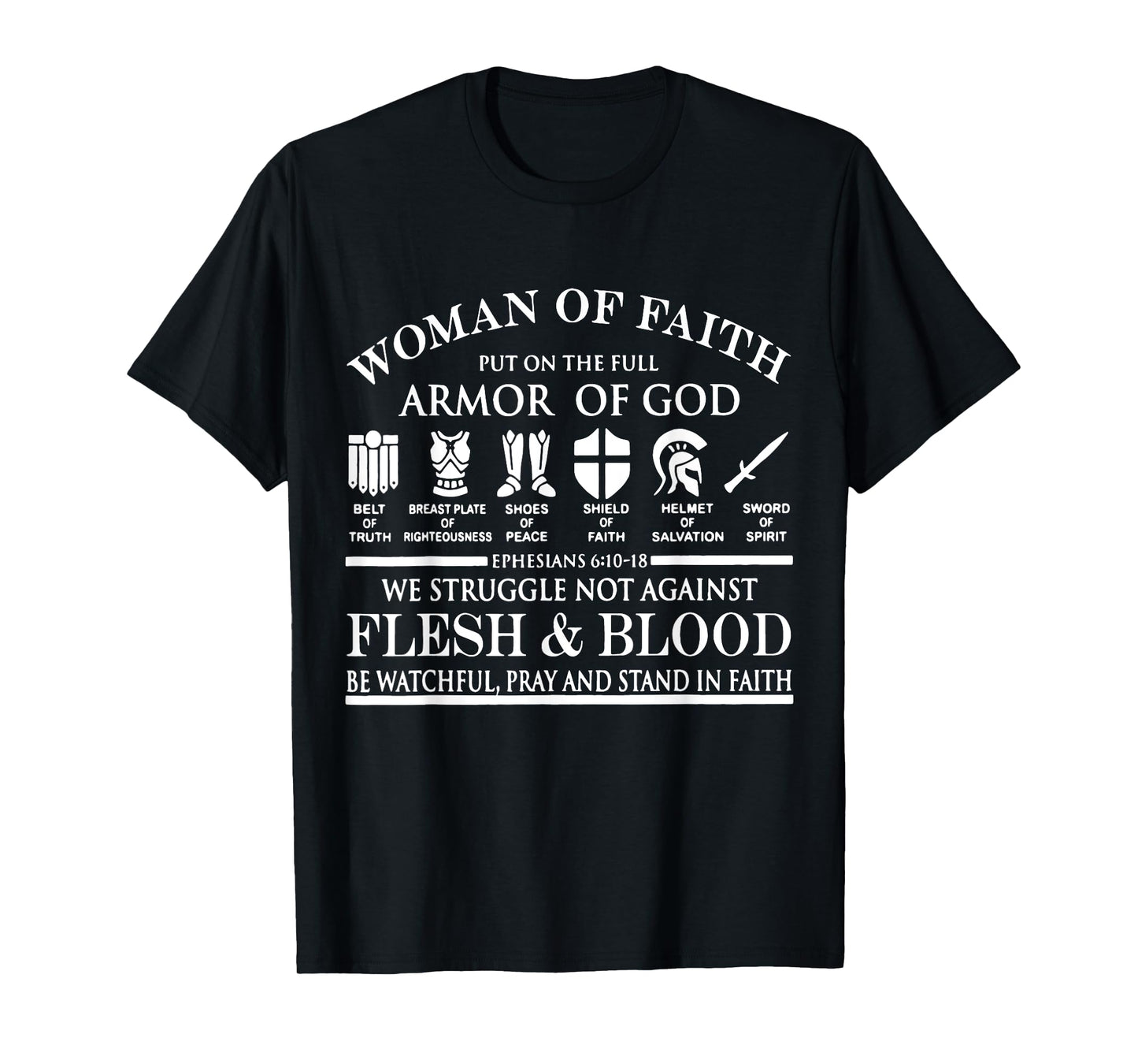 Woman Of Faith Put of the Full Armor of God Christian Knight T-Shirt