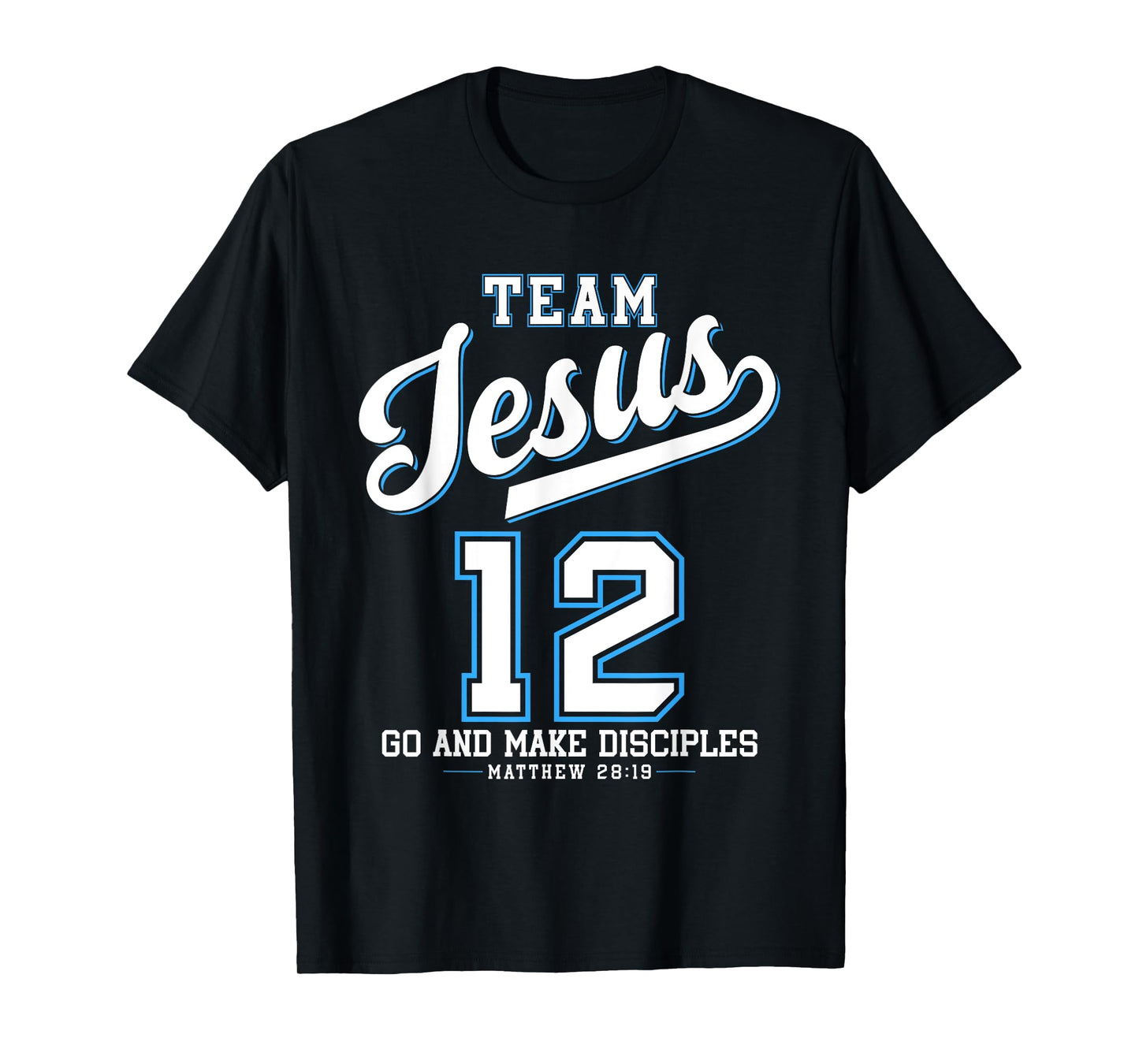 Jesus Baseball Team Jesus Christian Matthew 28:19 Verse T-Shirt