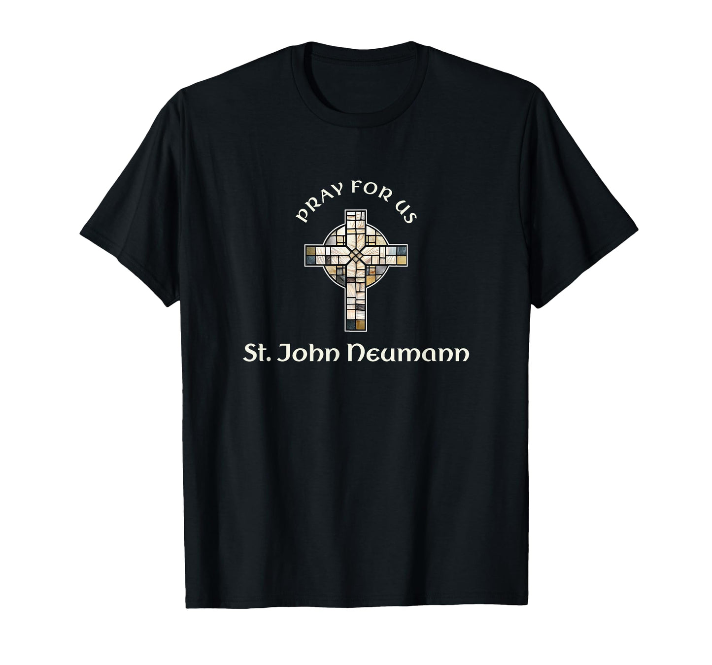 Pray For Us St John Neumann T-Shirt