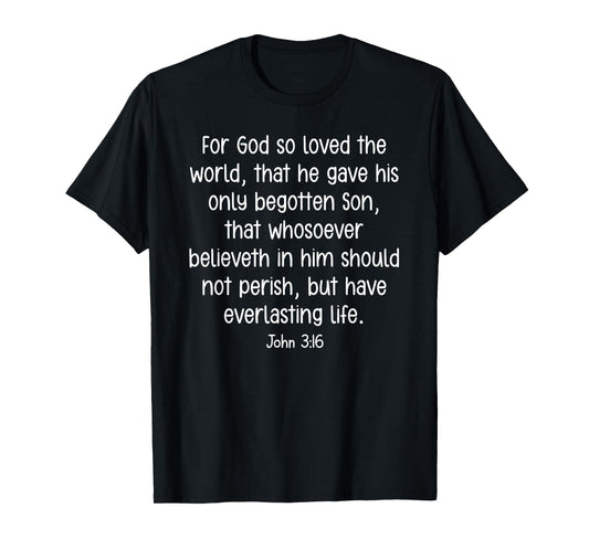 For God so loved the world, Faith, Bible Verses T-Shirt