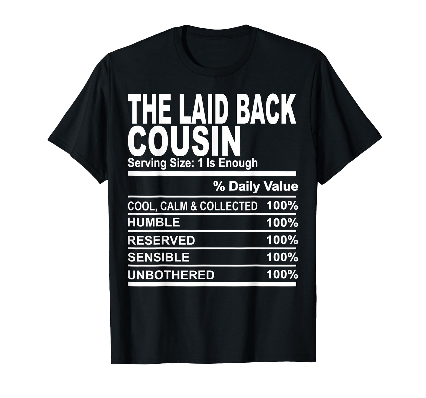 The laid back cousin funny family matching love cousins T-Shirt