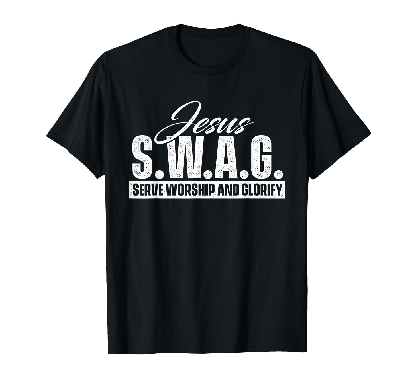 Jesus SWAG - Christian Faith Religious Inspirational Bible T-Shirt
