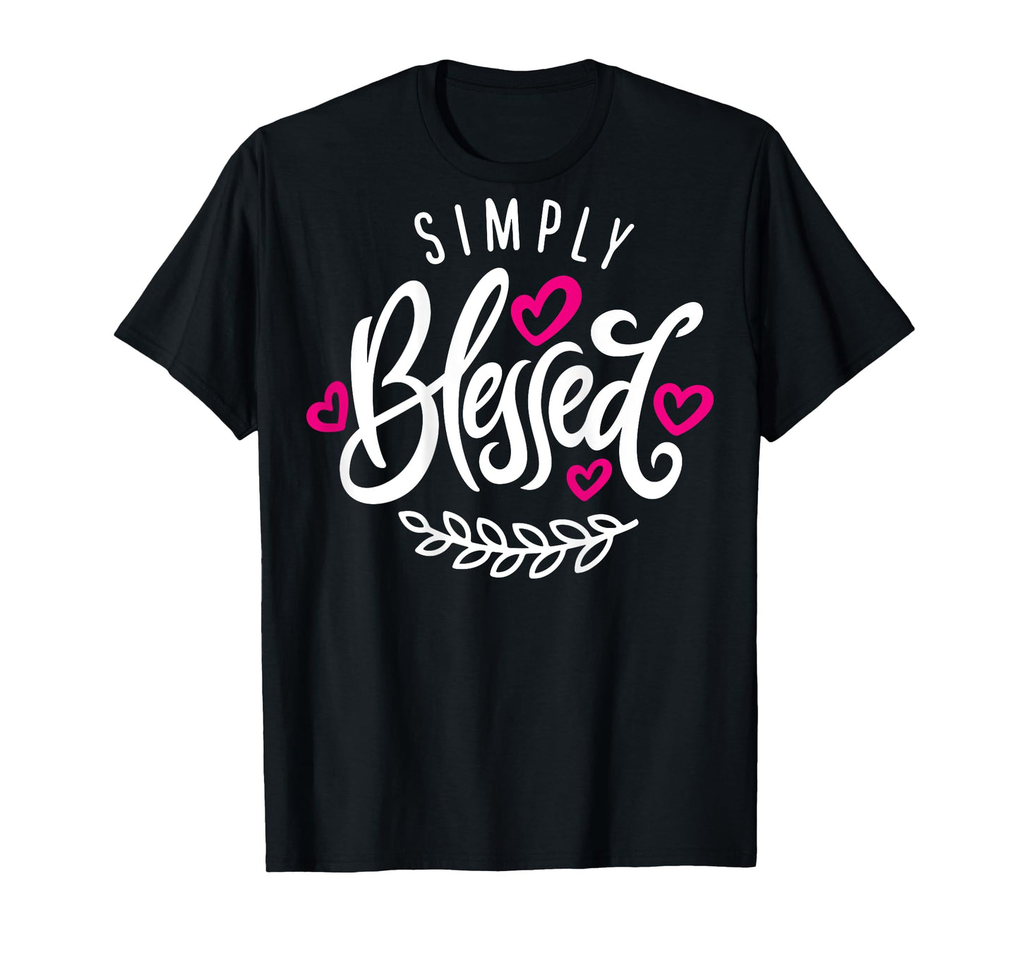 Blessed Beyond Measure Simply Blessed Blessing ART ON BACK T-Shirt