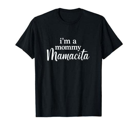 I'm a Mommy Mamacita Funny Huda Love Inspired Island Quotes T-Shirt