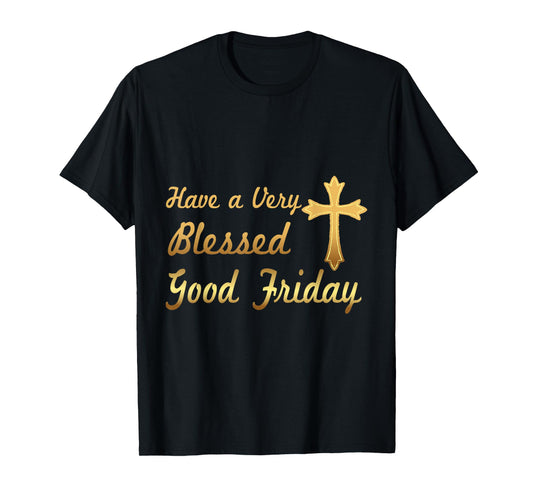 Funny Gift Good Friday Tshirt | Good Friday Tees T-Shirt