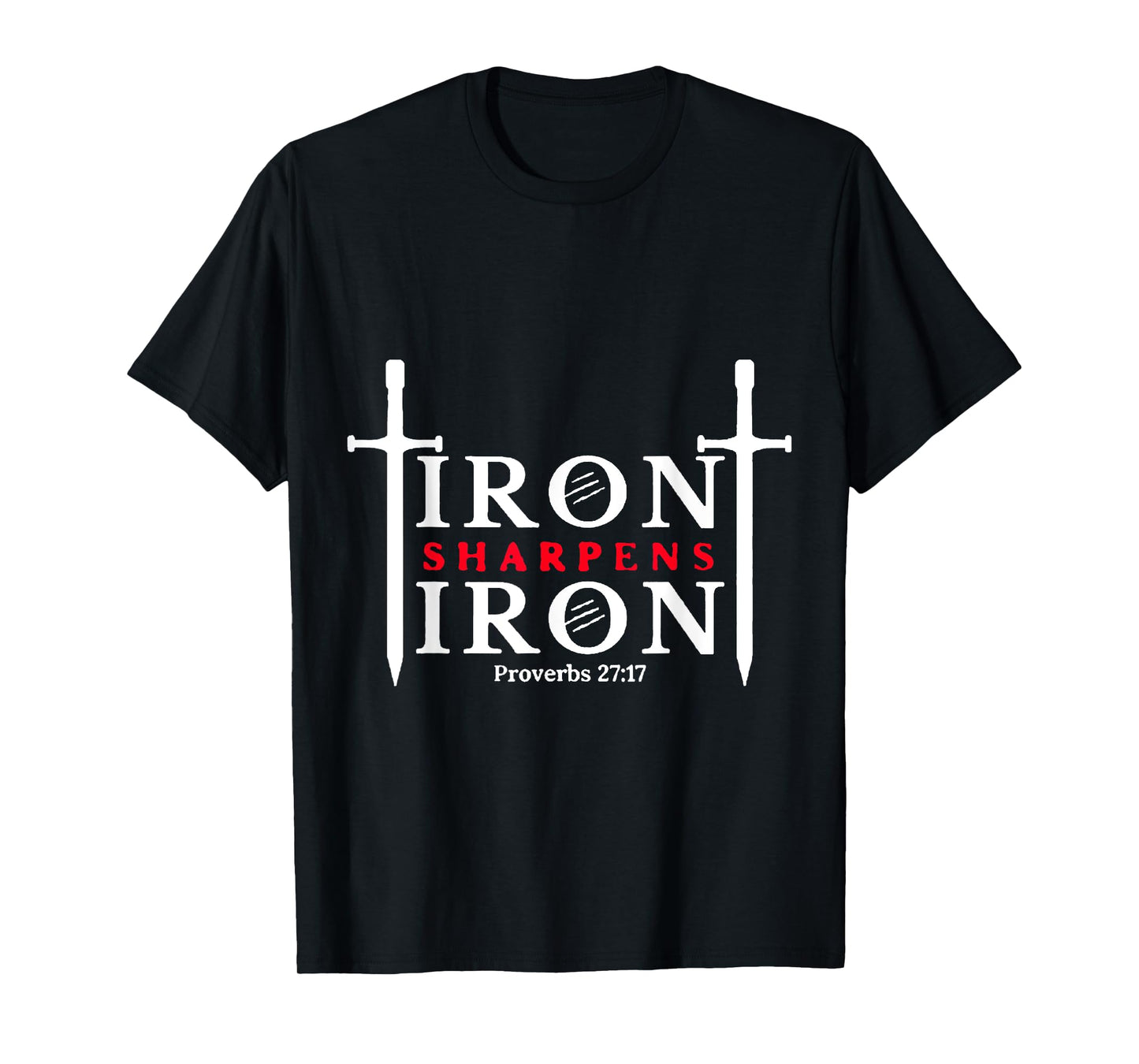Iron Sharpens Iron Proverbs 27:17 Christian Workout Theme T-Shirt