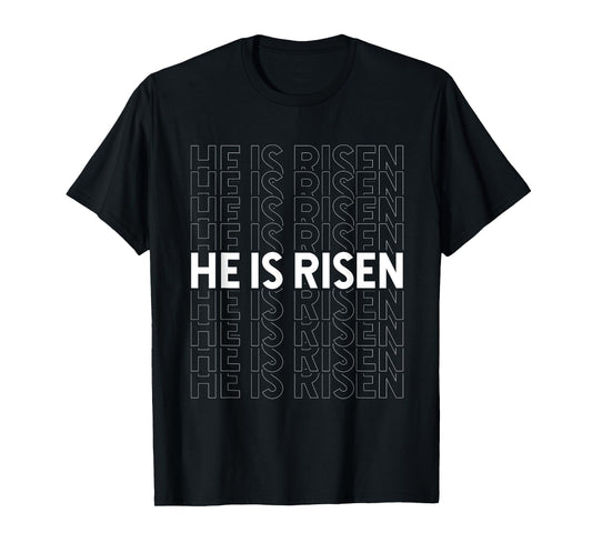 He Is Risen Easter He Is Risen Christ Jesus Religion Easter T-Shirt