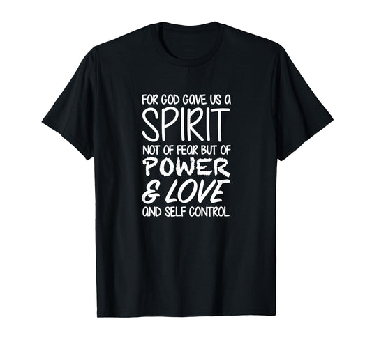 2 Timothy 1:7 - Gift For Women & Men, Christian T-Shirt