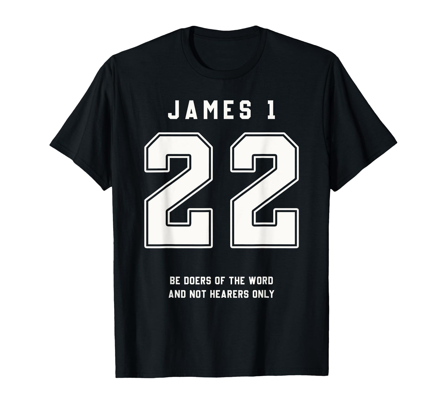 James 1:22 Be Doers Bible Verse Team Sports Jersey Christian T-Shirt