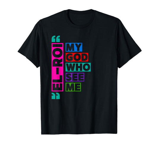 El Roi My God Who Sees Me - NSPPD Morning Prayer T-Shirt