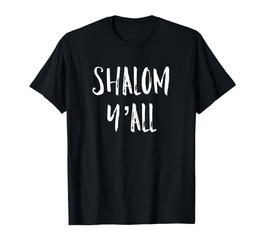 Women Shalom Ya'll Funny Jewish Hebrew Peace T-Shirt