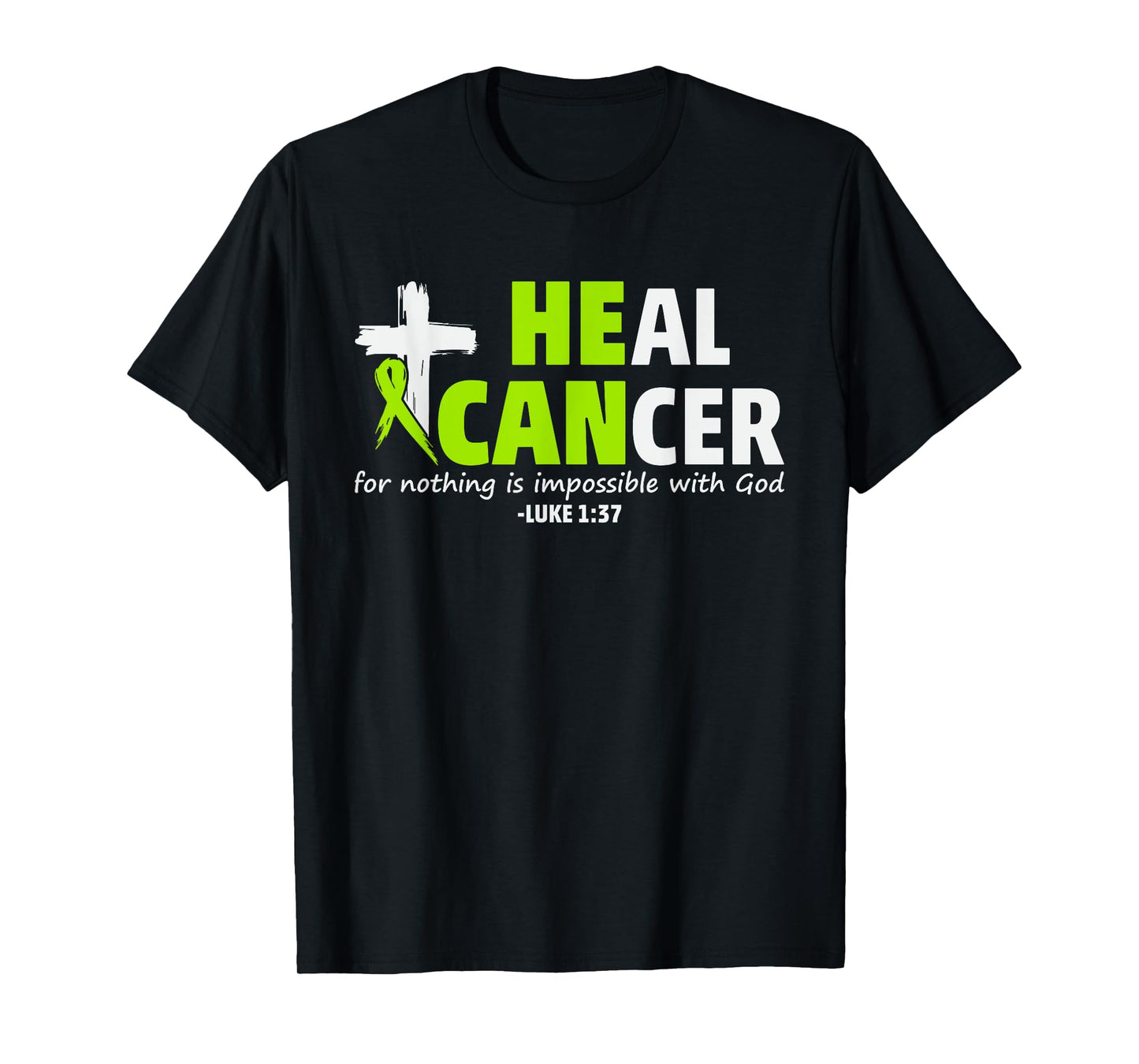 Non Hodgkin's Lymphoma 2025 Tees and Gifts September Lymphoma He Can Heal Cancer Christian Luke 1:37 T-Shirt Black Unisex Adults & Kids Modern Short Sleeve T-Shirt