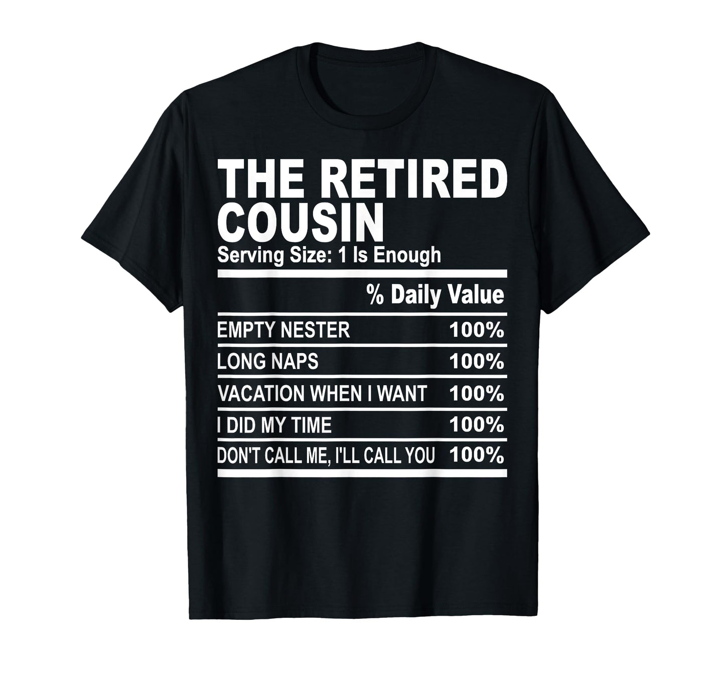The retired cousin funny family matching cousins love fun T-Shirt