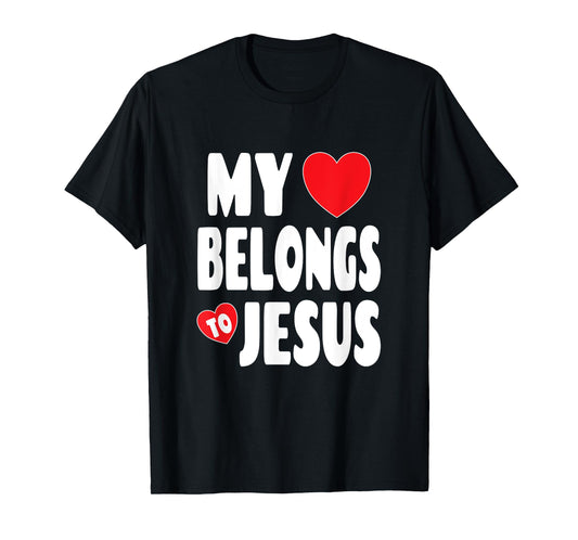Christian Valentine Graphic Art - My Heart Belongs To Jesus T-Shirt