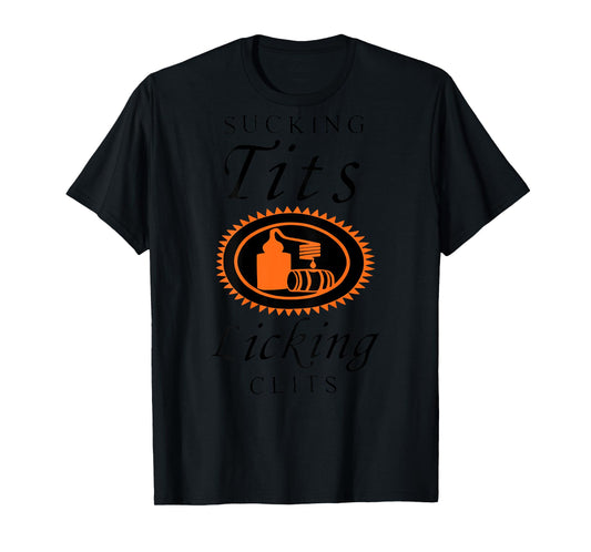 (Back) Sucking Tits Licking Clitss Funny Adult Joke Saying T-Shirt