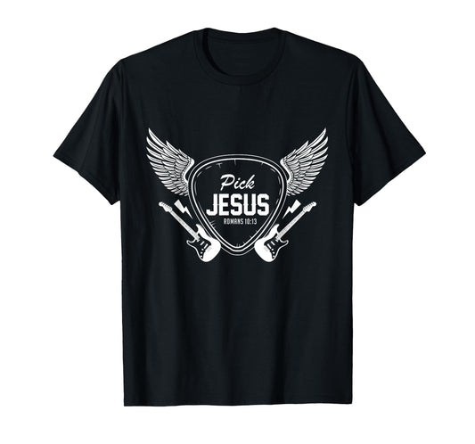 Pick Jesus Christian Church Band Guitarist Guitar T-Shirt