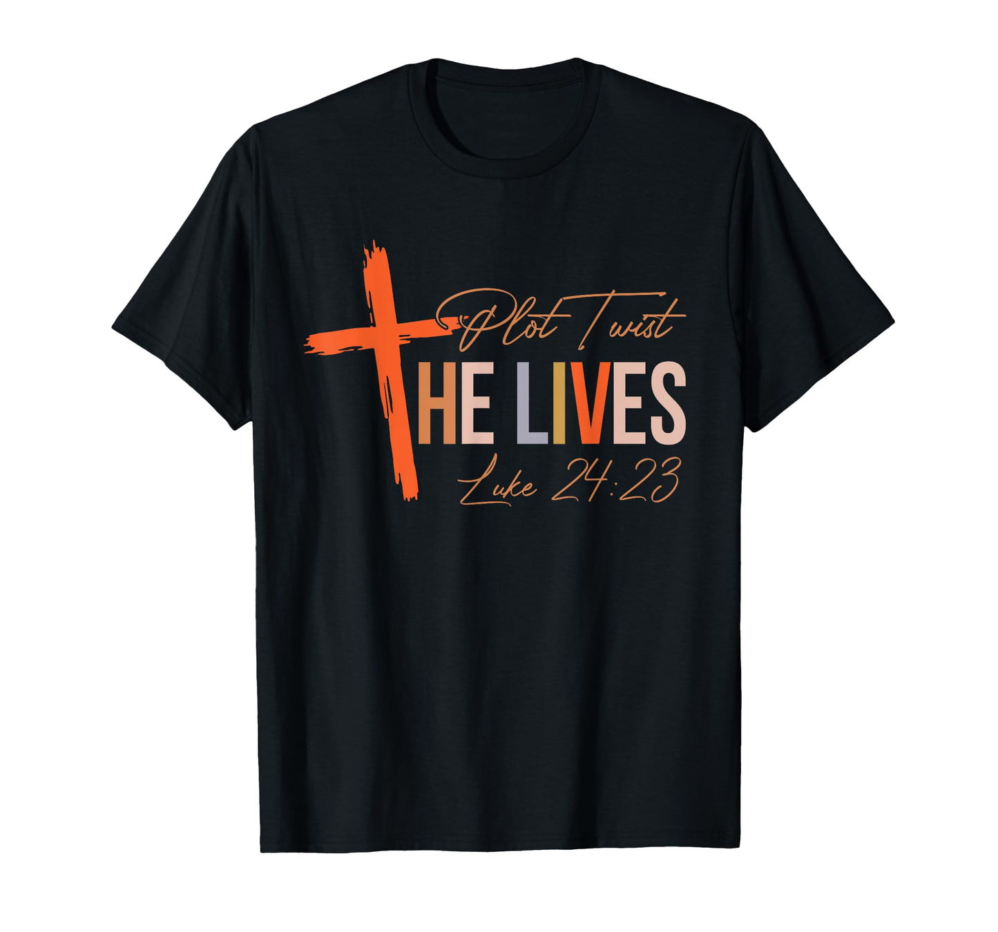 Vintage Plot Twist He Lives Cross Funny Christian Easter Day T-Shirt