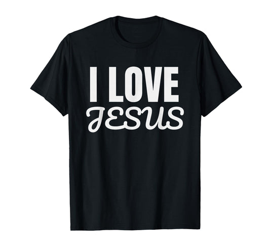 Funny I Love Jesus - Jesus Love You Christian Faith T-Shirt
