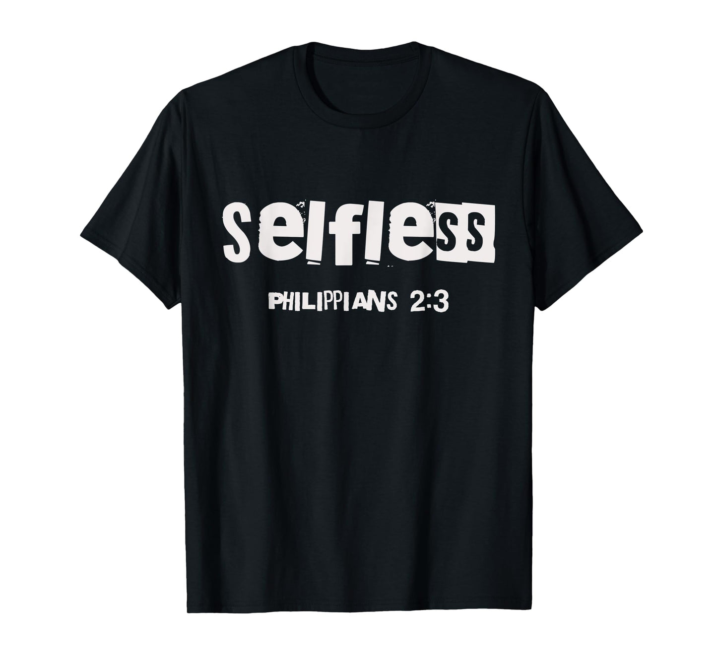 Selfless (Philippians-2:3) Christian Streetwear Bible Verse T-Shirt