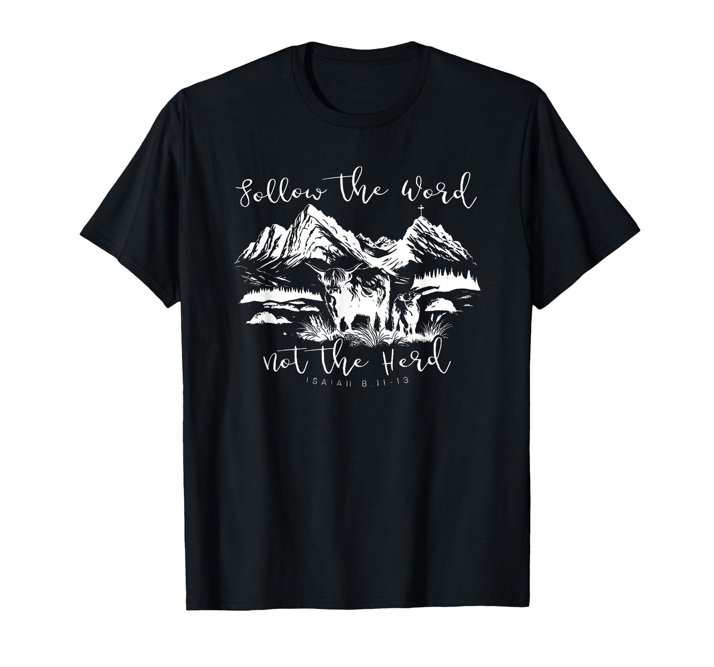 follow the word not the herd T-Shirt