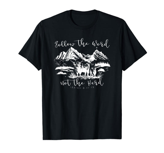 follow the word not the herd T-Shirt
