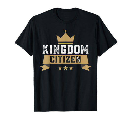 Kingdom Citizen Jesus Our Crowned King Heaven Citizenship T-Shirt