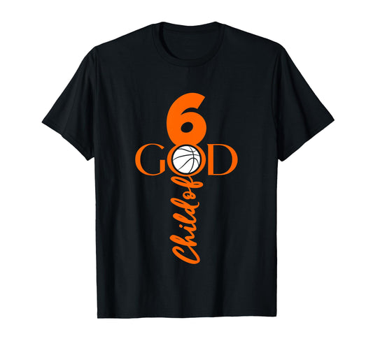 JESUS 6 YEARS CHILD OF GOD BASKETBALL 6TH BIRTHDAY T-Shirt