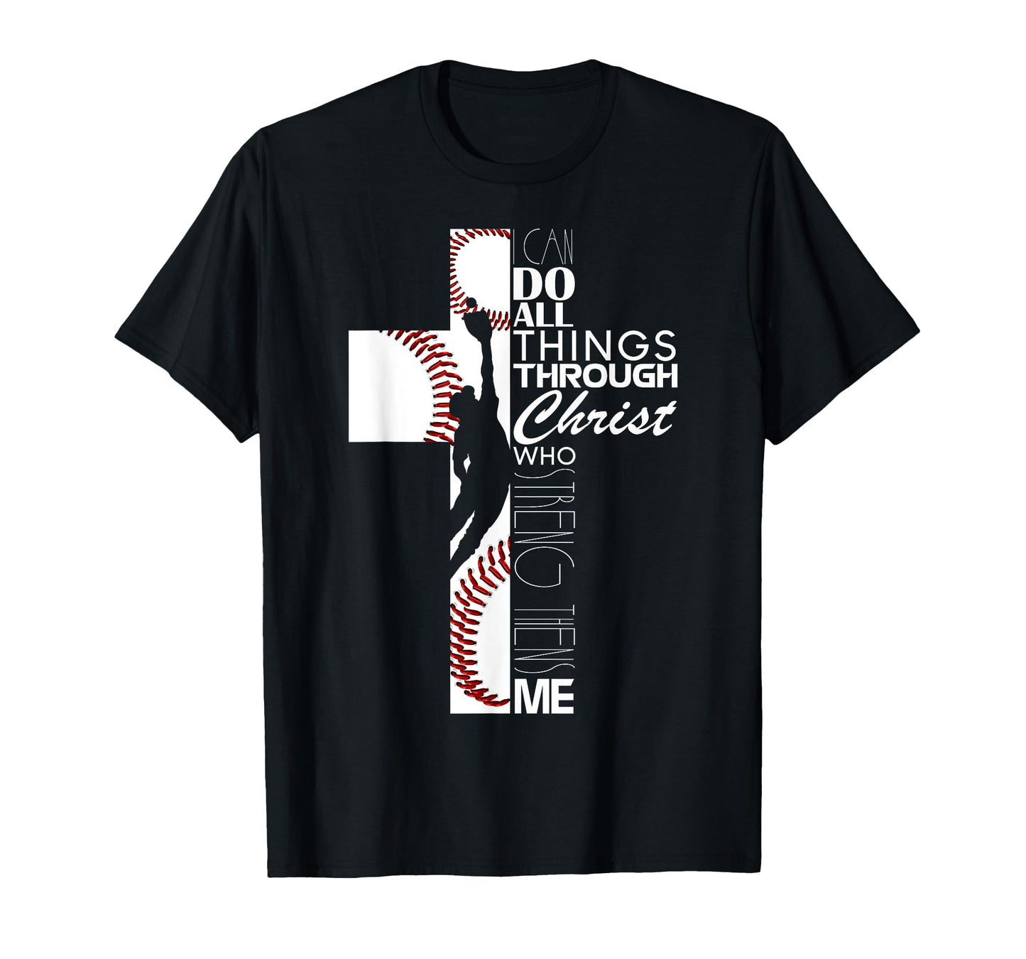 Funny I Can Do All Things Baseball Catcher Pitcher Boys Men T-Shirt