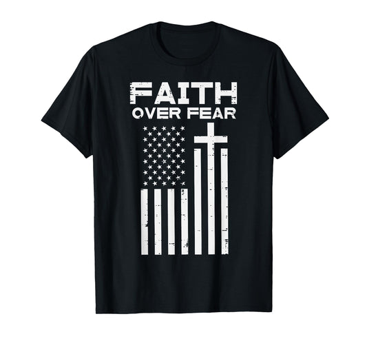 Faith Over Fear US Flag Cross Jesus Christian Men Women Kids T-Shirt