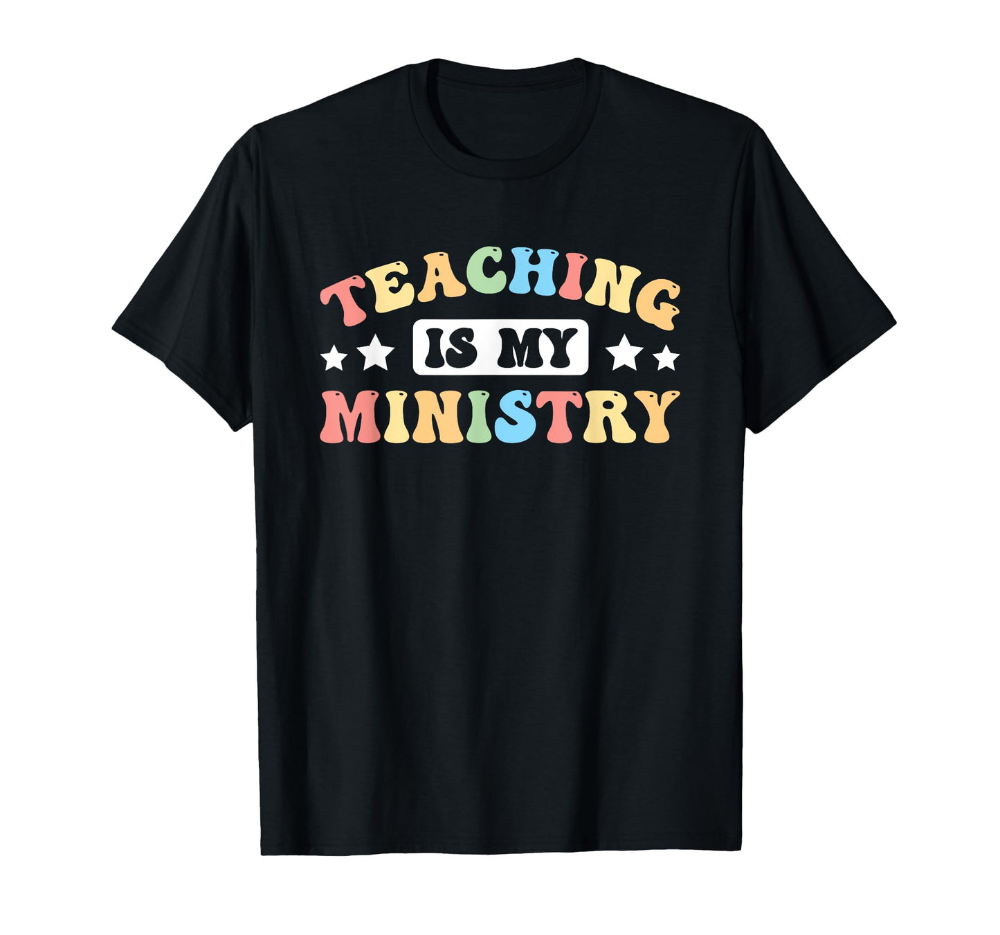 Teaching Is My Ministry T-Shirt