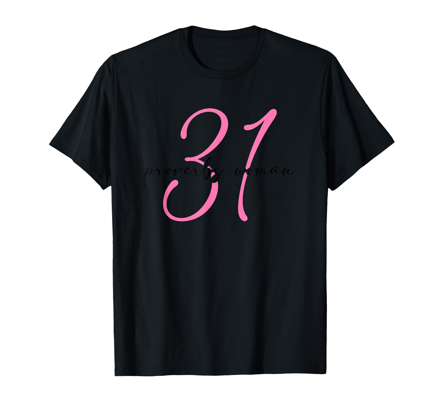 Proverbs 31 Woman Empowerment T-Shirt