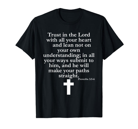 Proverbs 3:5-6 Christian T-Shirt Scripture Religious Shirt T-Shirt
