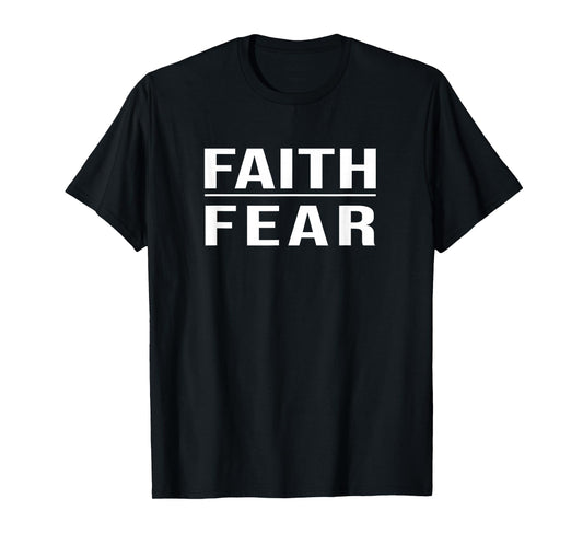 Faith Over Fear Christian Shirts for Men Faith Based T-Shirt