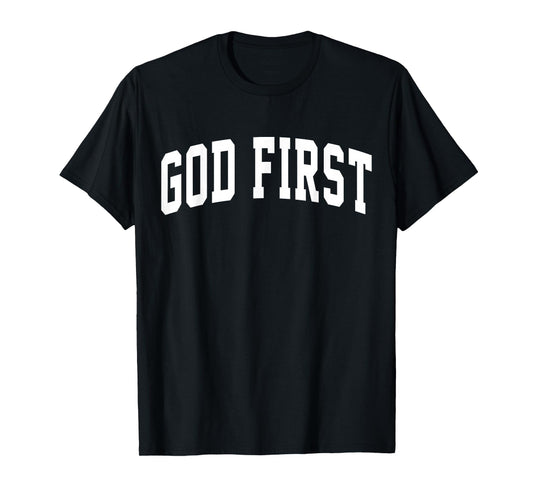 God First Christian Faith Bold Jesus T-Shirt