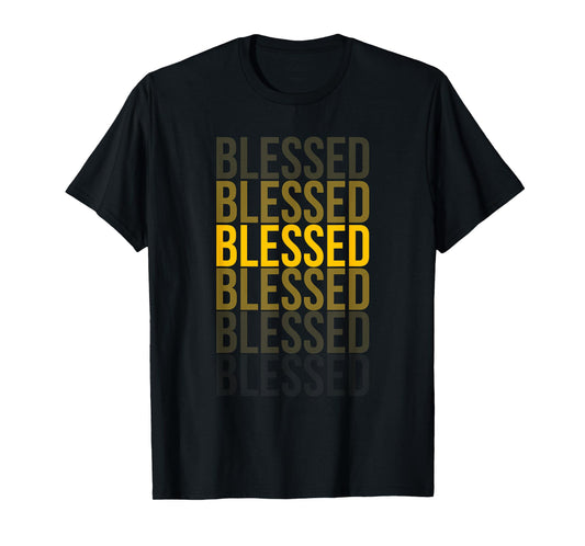 Blessed, Christian God Jesus Church Blessed Men Women Faith T-Shirt
