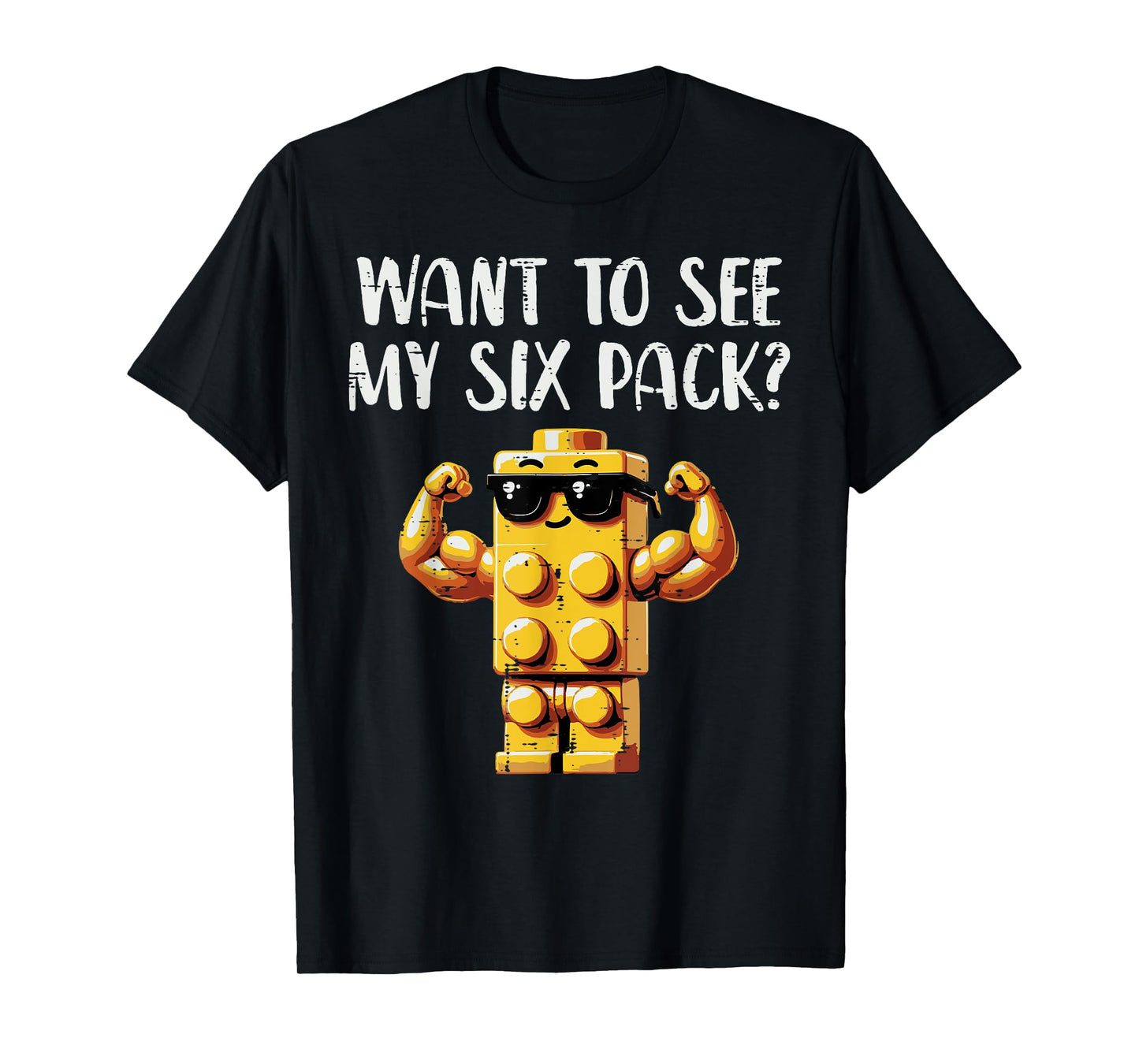 Bricks Want To See My 6 Pack Funny Saying Men Boys Kids T-Shirt