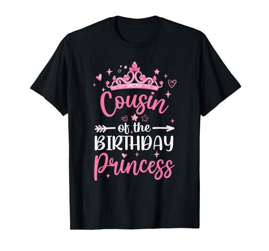 Cousin Of The Birthday Princess Birthday Girl Kid Family T-Shirt