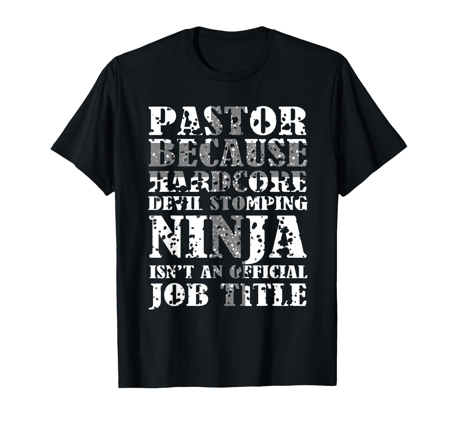 Pastor Because Devil Stomping Ninja Isn't Job Title Gifts T-Shirt