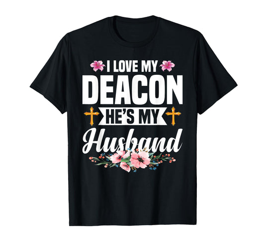 Deacon Wife Religious Christian Elder Church Deacon T-Shirt