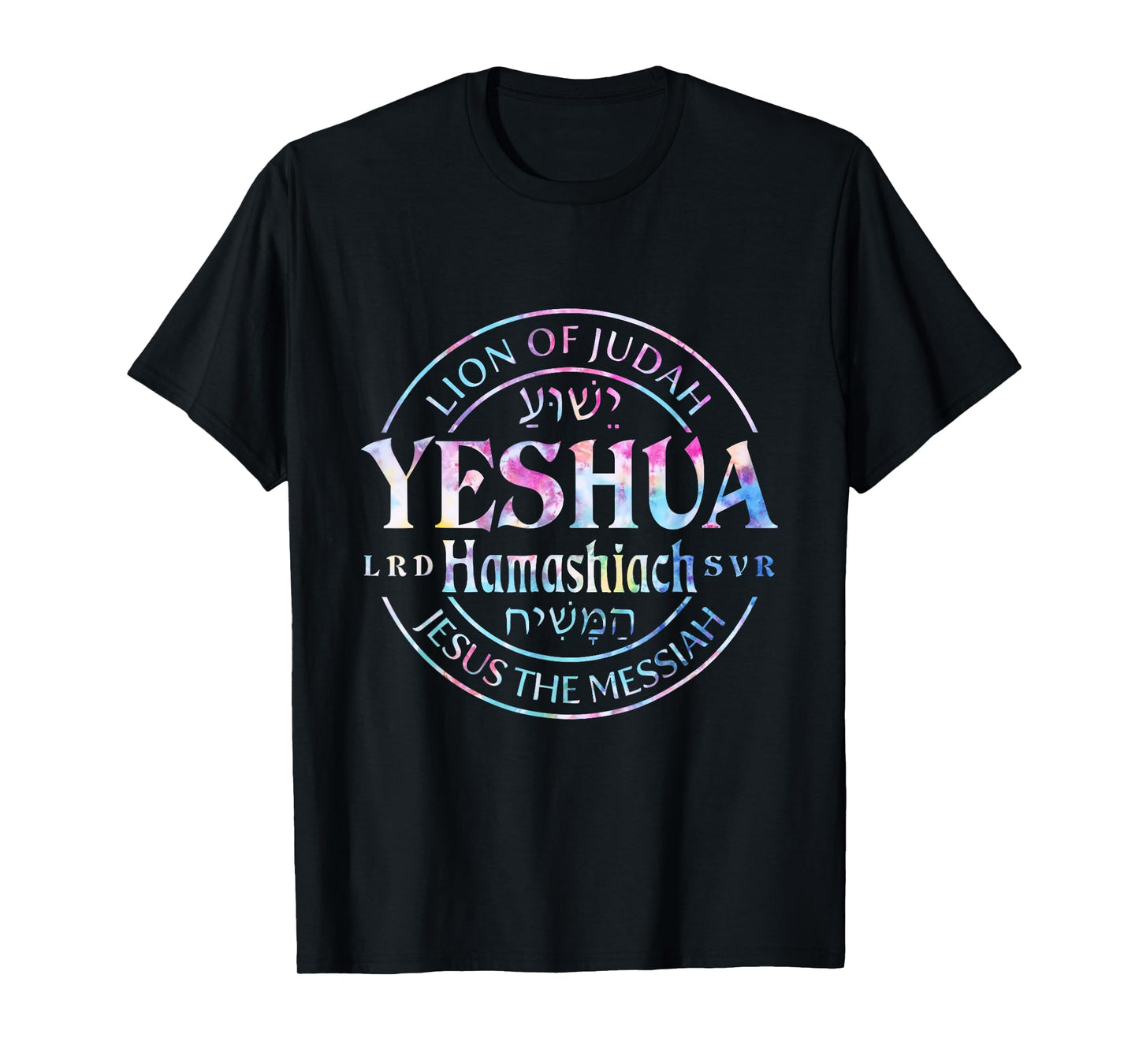 Yeshua Hamashiach Jesus the Messiah Lion Of Judah Tie Dye T-Shirt
