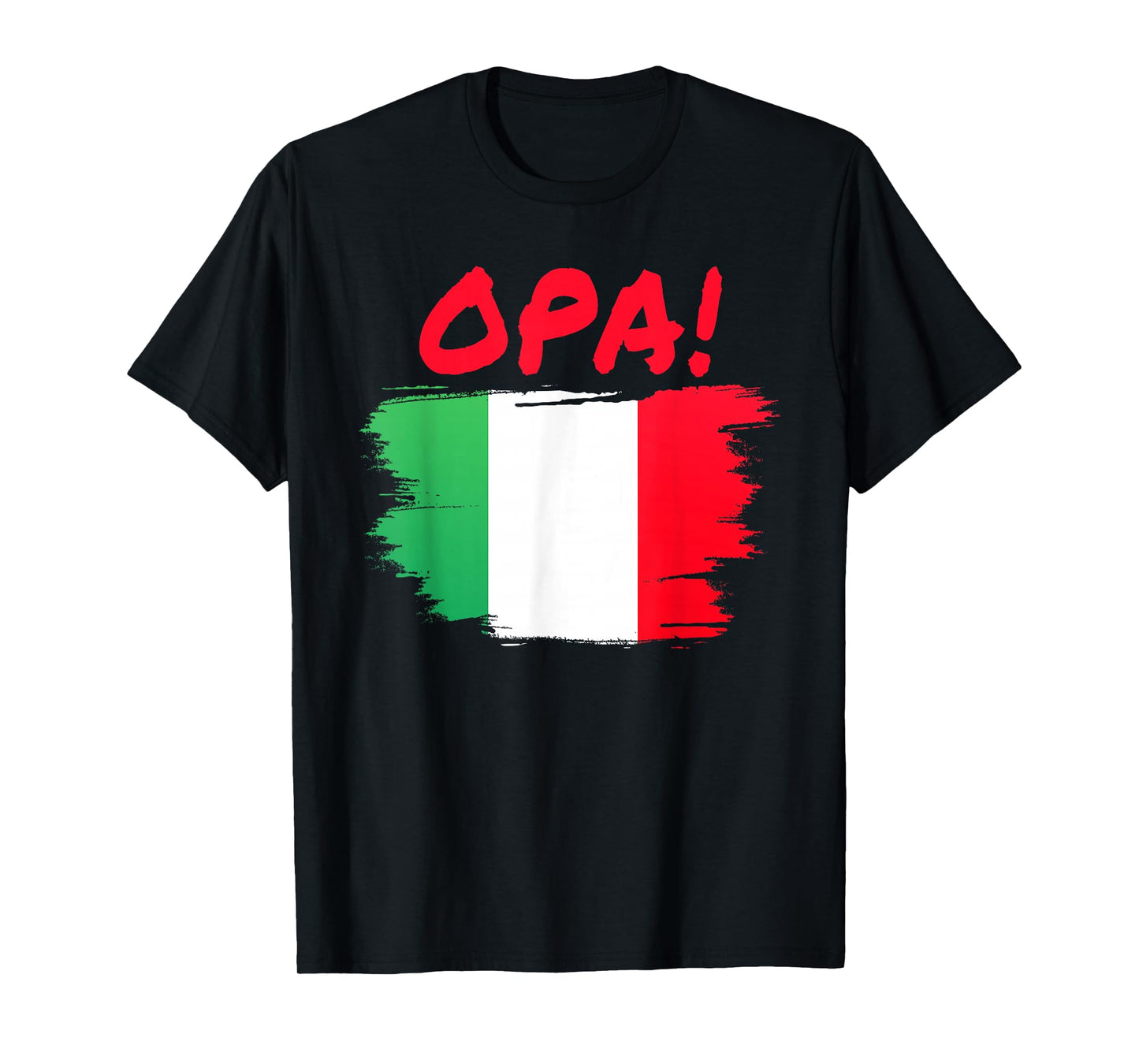 OPA! Funny Traditional Greek Italian Flag Quote T-Shirt