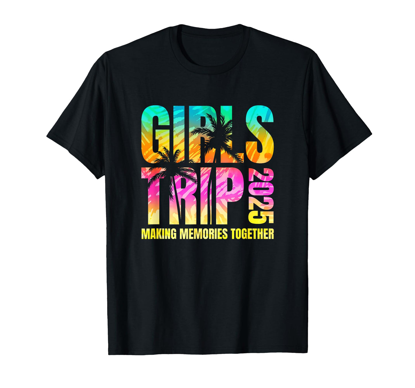 Girls Trip 2025 Vacation Weekend Matching Beach Summer T-Shirt